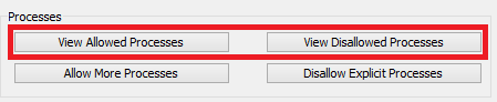 View Allowed Processes or Disallowed Processes buttons in the Group window. View Allowed Processes or Disallowed Processes buttons in the Group window.