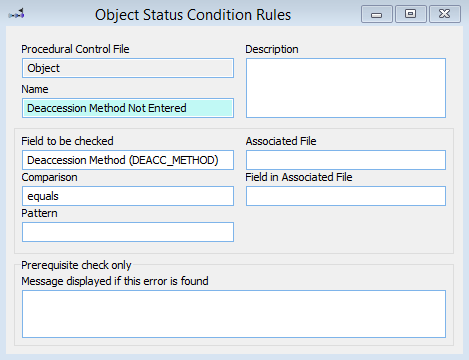 The Object Status Condition Rules window showing a rule that checks the Deaccession Method field.